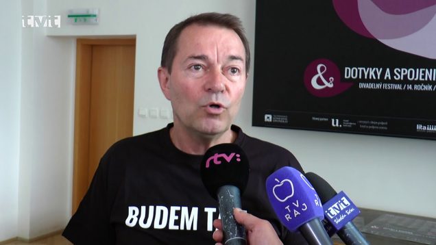 Divadelný festival Dotyky a spojenia prichádza na 14.ročníku aj s novinkami