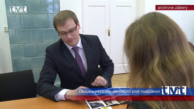 Pribudli odberné miesta, perzekúcie proti matičiarom, krajské kultúrne inštitúcie