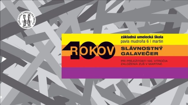 Galaprogram pri príležitosti 100. výročia vzniku Základnej umeleckej školy v Martine