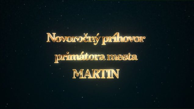 Novoročný príhovor primátora mesta Martin