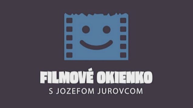Filmové okienko 2026 – 3.časť