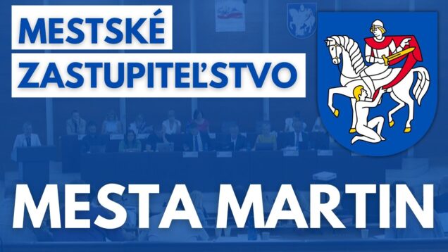 Mestské zastupiteľstvo mesta Martin dňa 19.2.2026