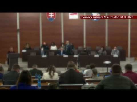 Mestské zastupiteľstvo mesta Martin 31.3.2022 – zvukový záznam