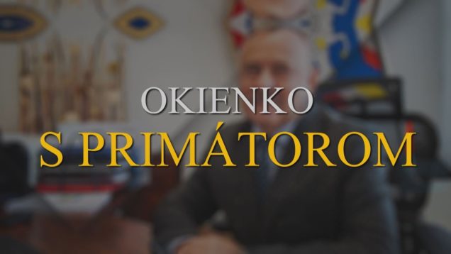 Okienko s primátorom – jún 2022